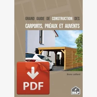 Couverture du grand guide de construction des carports, préaux et auvents