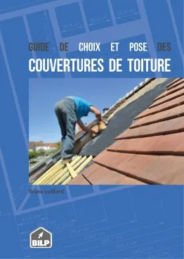 Le guide de choix et de pose des couvertures de toiture