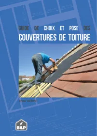 Le guide de choix et pose des couvertures de toiture